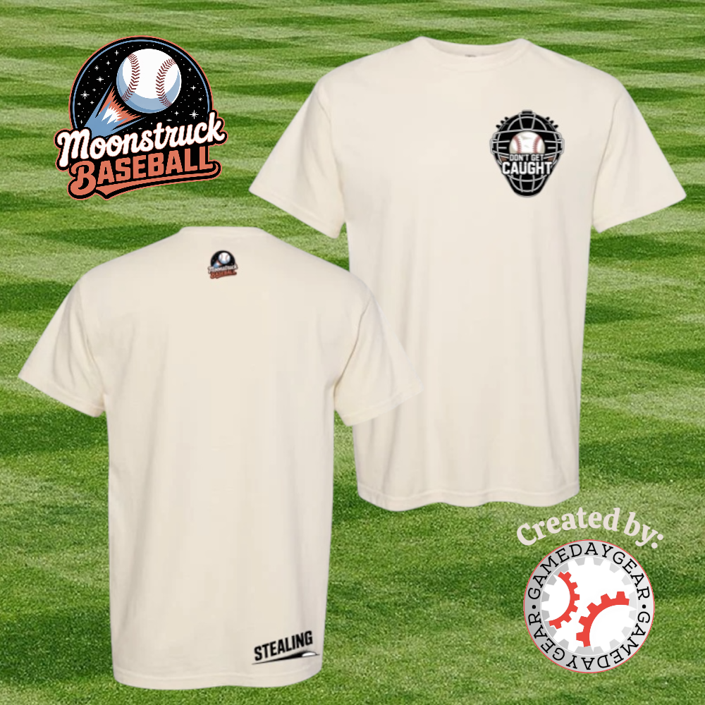 Moonstruck Baseball Don't Get Caught Stealing